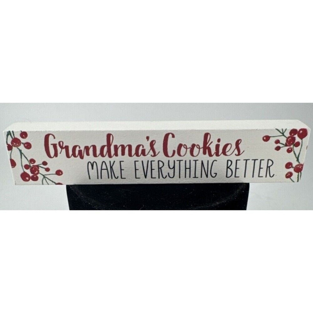 Wood Plaque Grandma's Cookies Make Everything Better 7.5" Long Gift Grandparents